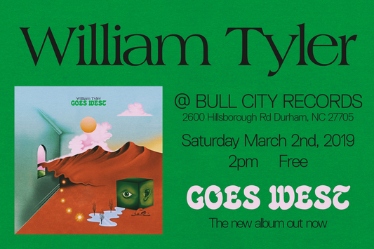 William Tyler In-Store Saturday 3/2 @ 2pm!