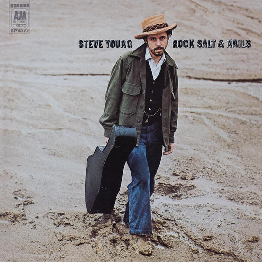 Steve Young - Rock, Salt & Nails LP