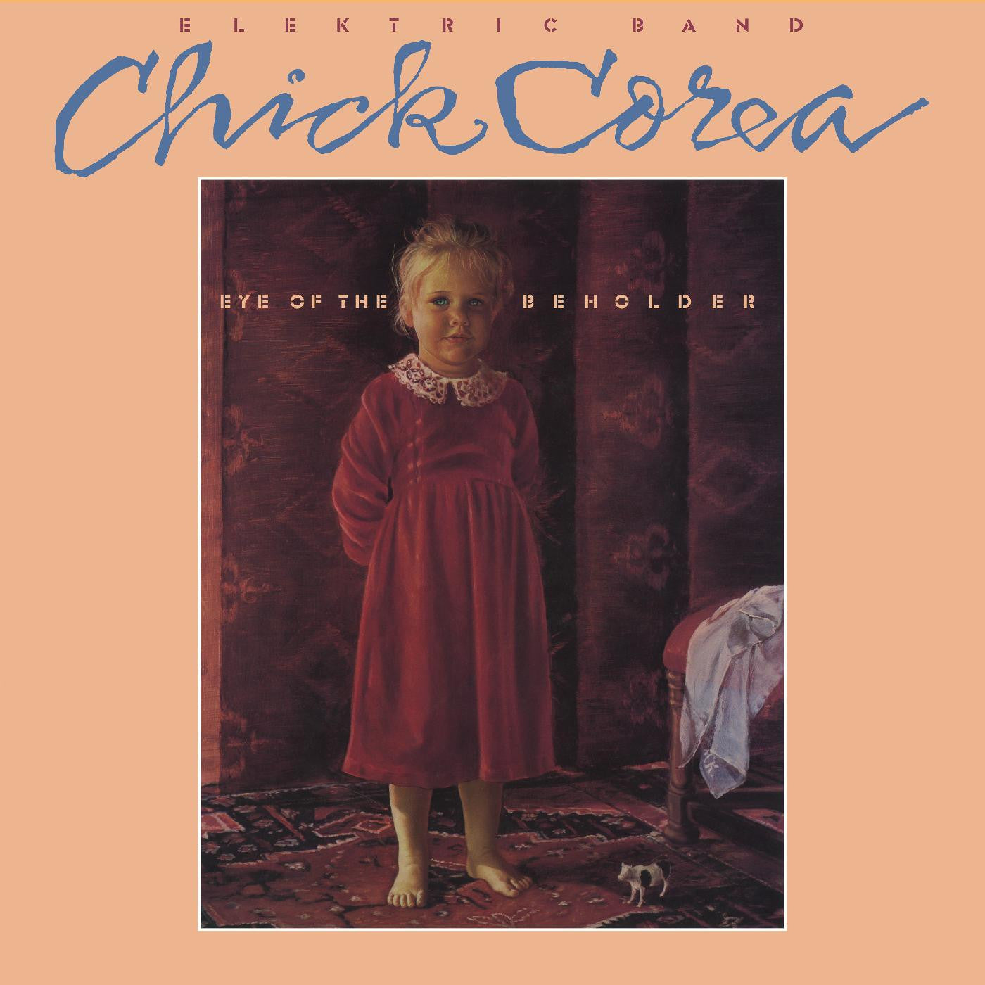 The Chick Corea Elektric Band - Eye of the Beholder 2LP