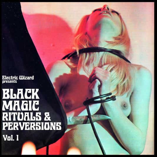 Electric Wizard - Black Magic Rituals & Perversions Vol. 1 2LP