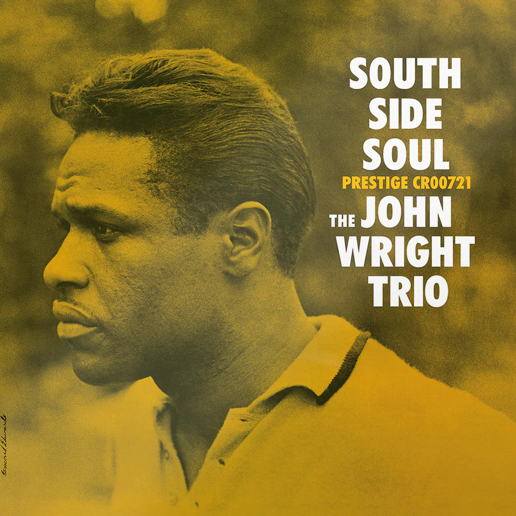 The John Wright Trio - South Side Soul LP