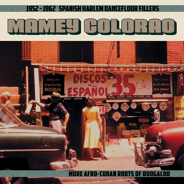 Various - Mamey Colorao: 1952-1962 Spanish Harlem Dancefloor Fillers - More Afro-Cuban Roots Of Boogaloo LP