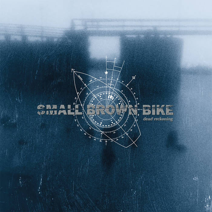 Small Brown Bike - Dead Reckoning LP