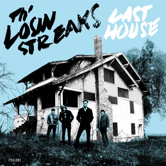 Th' Losin Streaks - Last House LP