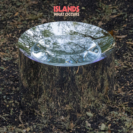 Islands - What Occurs LP