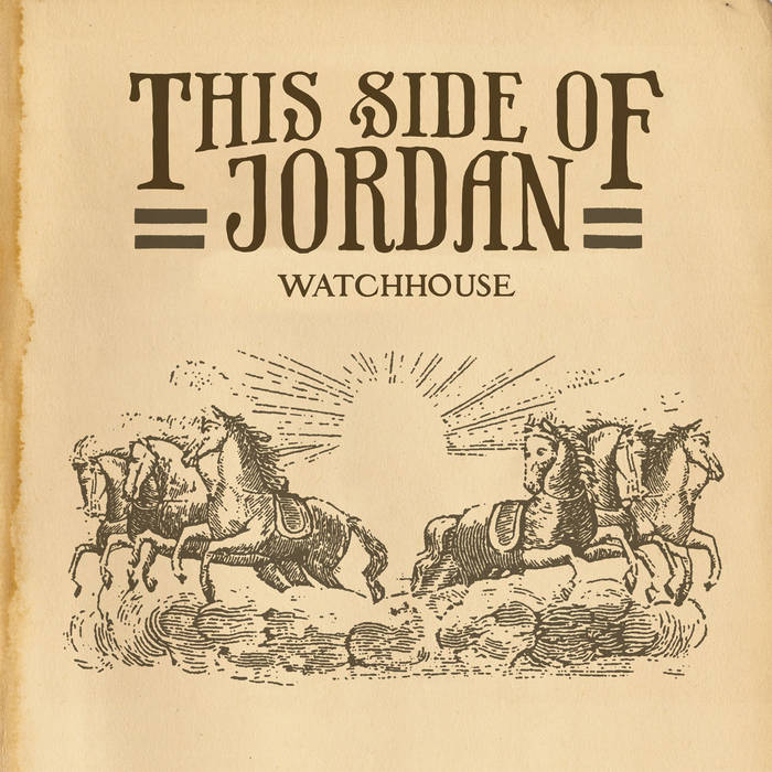 Watchhouse - This Side of Jordan LP