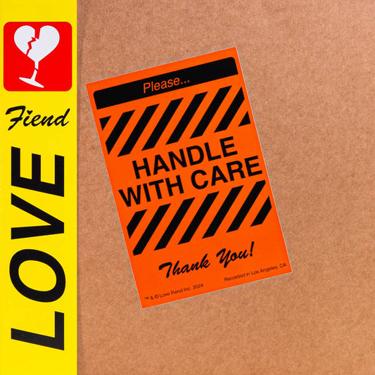 Love Fiend - Handle With Care LP