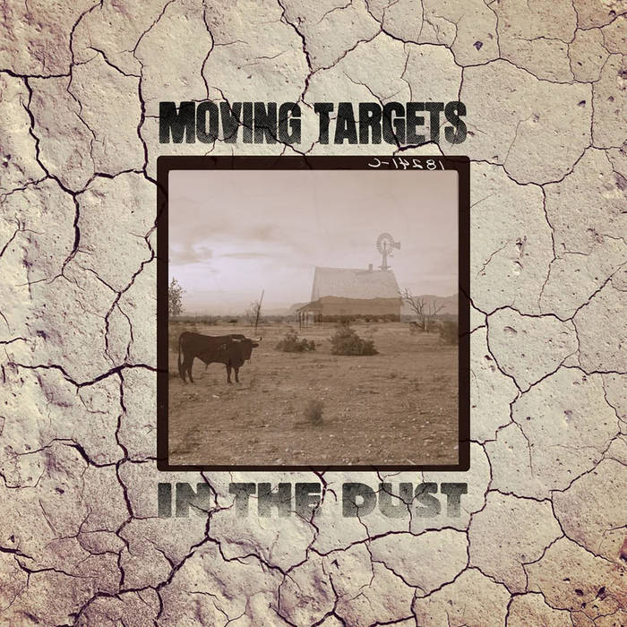 Moving Targets - In the Dust LP