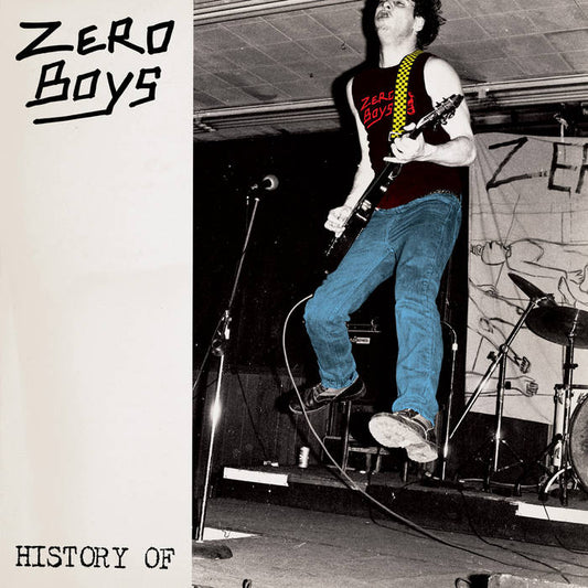 Zero Boys - History of: 40th Anniversary Edition LP + 7"