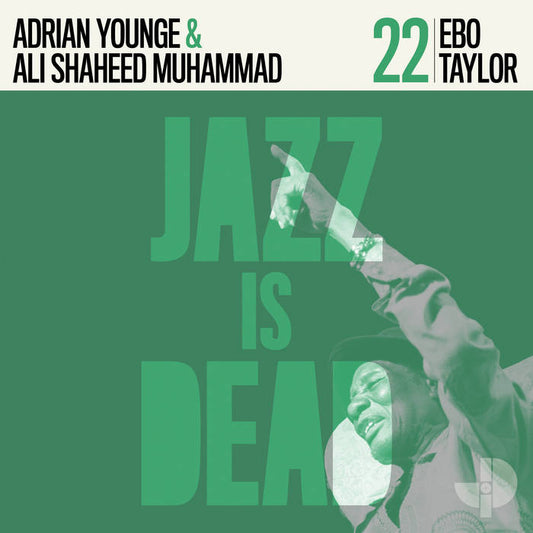 Ebo Taylor, Ali Shaheed Muhammad & Adrian Younge - Ebo Taylor: Jazz Is Dead 22 LP