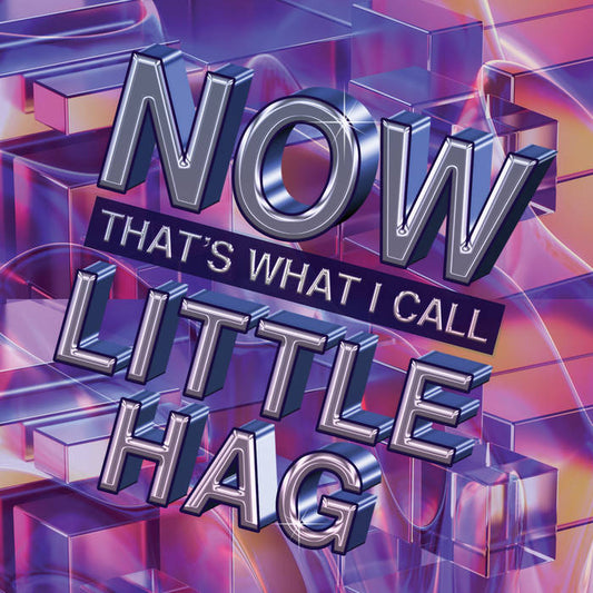 Little Hag - Now That's What I Call Little Hag LP