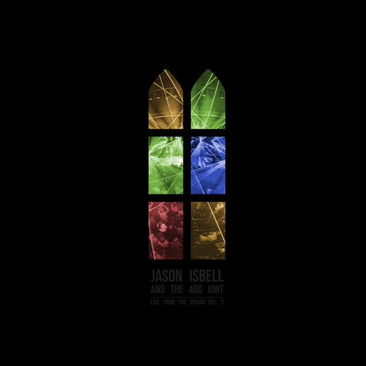 Jason Isbell and the 400 Unit - Live from the Ryman, Vol. 2 2LP