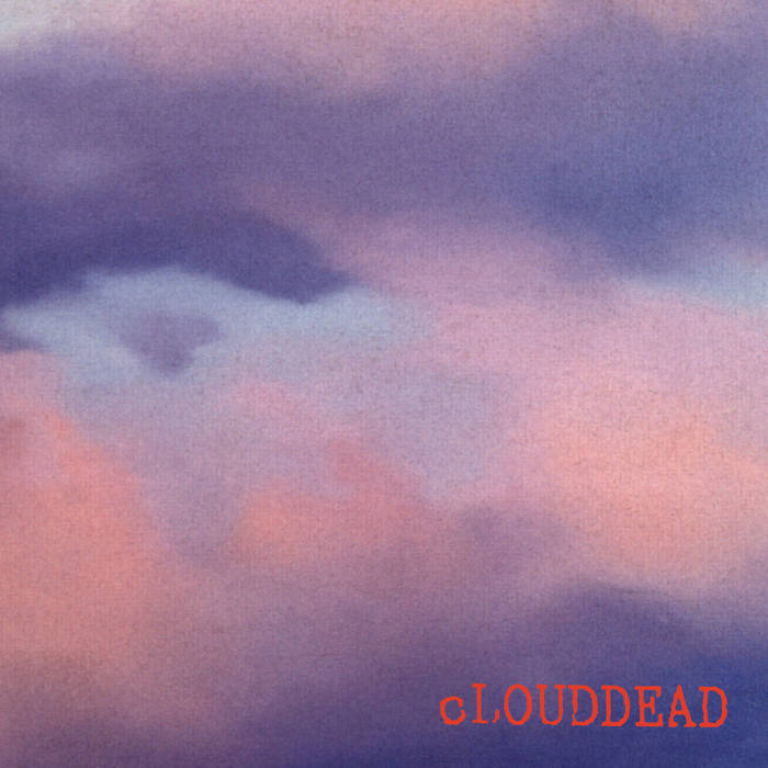 cLOUDDEAD - cLOUDDEAD 3LP