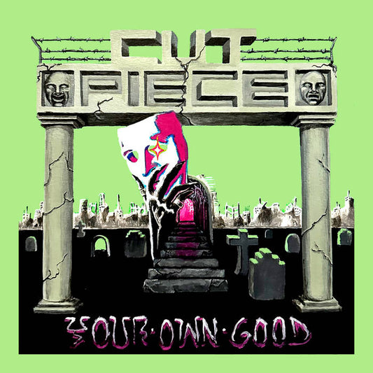 Cut Piece - Your Own Good LP