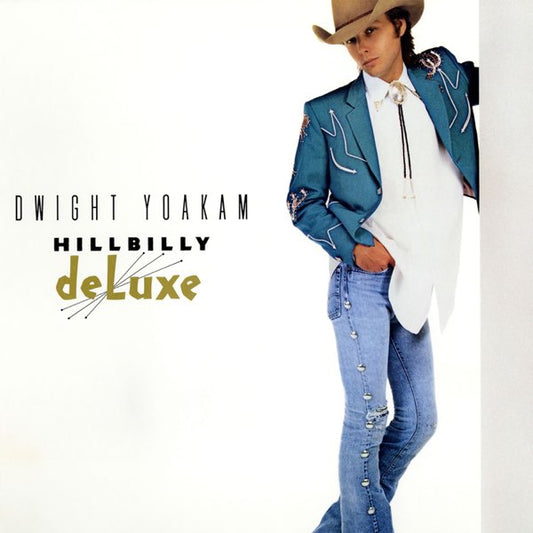 Dwight Yoakam - Hillbilly Deluxe LP