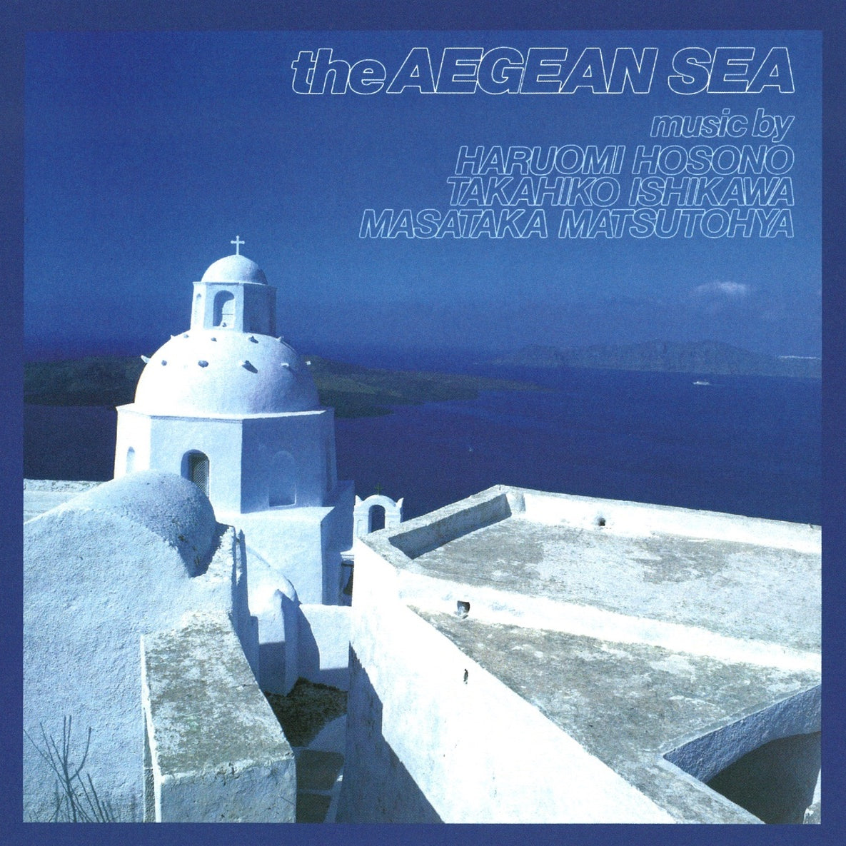 Haruomi Hosono / Takahiko Ishikawa / Masataka Matsutoya - The Aegean Sea LP