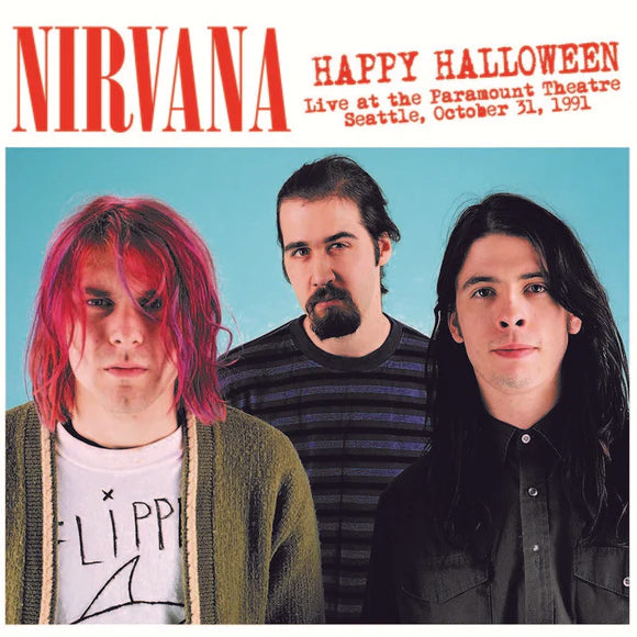 Nirvana - Happy Halloween: Live at the Paramount Theatre, Seattle, Oct. 31st, 1991 LP