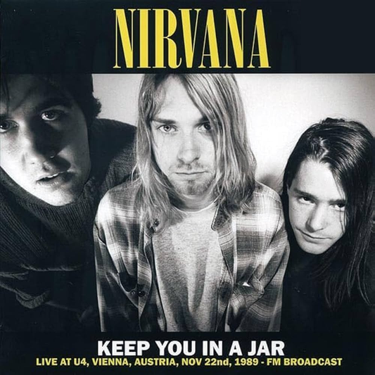 Nirvana - Keep You In A Jar: Live Vienna, Austria Nov. 22nd, 1989 LP