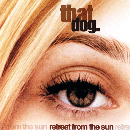 that dog. - Retreat from the Sun LP