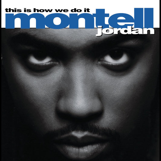 Montell Jordan - This Is How We Do It 2LP