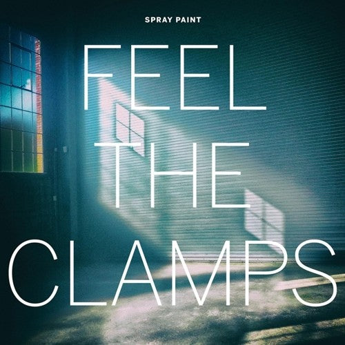 Spray Paint - Feel the Clamps LP