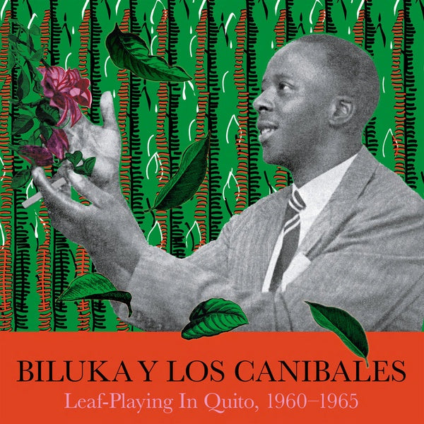 Biluka y Los Canibales - Leaf-Playing in Quito, 1960-1965 2LP