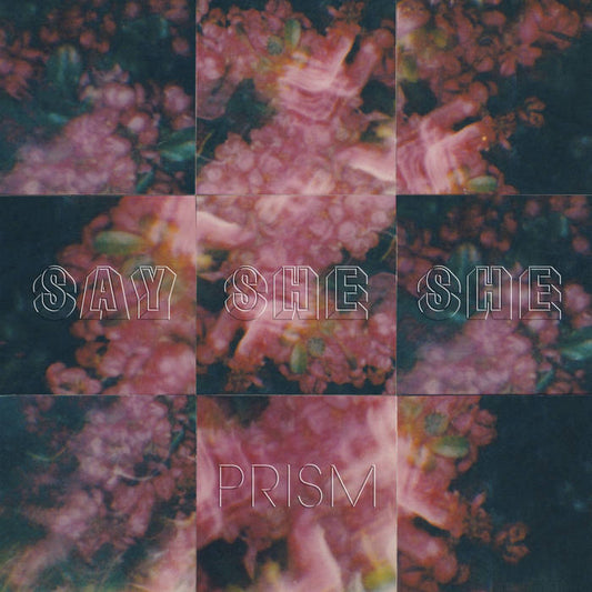 Say She She - Prism LP