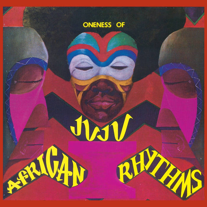 Oneness of Juju - African Rhythms LP