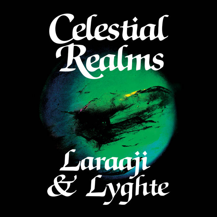 Laraaji & Lyghte - Celestial Realms LP